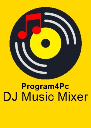 Program4Pc DJ Music Mixer 8.5