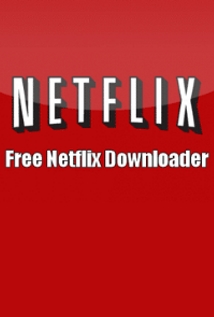 Free Netflix Download Premium 5.0.22.402