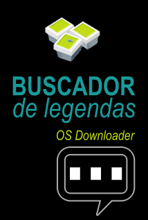 Buscador de Legendas – OS Downloader